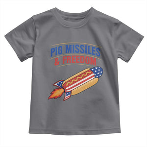 Pig Missiles And Freedom Hot Dog 4th of July Humor Toddler T Shirt