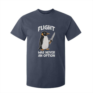 Penguin Flight Was Never An Option T Shirt For Kid Funny Dark Humor