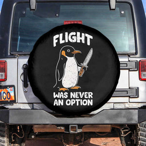 Penguin Flight Was Never An Option Spare Tire Cover Funny Dark Humor