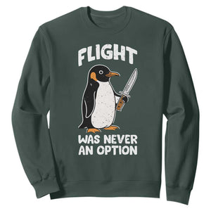 Penguin Flight Was Never An Option Sweatshirt Funny Dark Humor