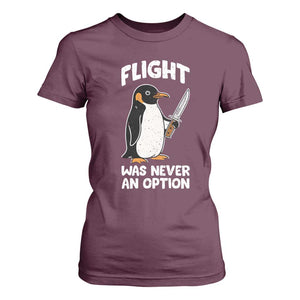 Penguin Flight Was Never An Option T Shirt For Women Funny Dark Humor