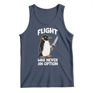 Penguin Flight Was Never An Option Tank Top Funny Dark Humor