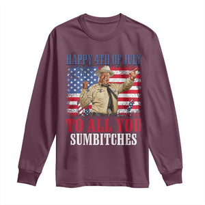 Happy 4th of July To All You Sumbitches Long Sleeve Shirt Funny Smokey Patriotic American 70s Movie The Bandit TS11 Maroon Print Your Wear