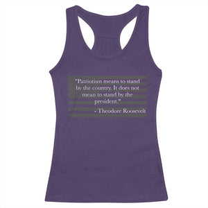 Theodore Roosevelt Racerback Tank Top Patriotism Means To Stand By The Country Not By The President