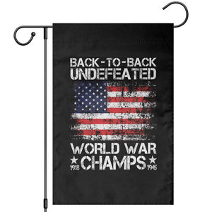 Back To Back Undefeated World War Champs 4th Of July Garden Flag 1918 1945 US History