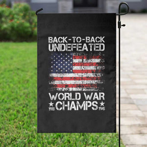 Back To Back Undefeated World War Champs 4th Of July Garden Flag 1918 1945 US History