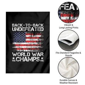 Back To Back Undefeated World War Champs 4th Of July Garden Flag 1918 1945 US History