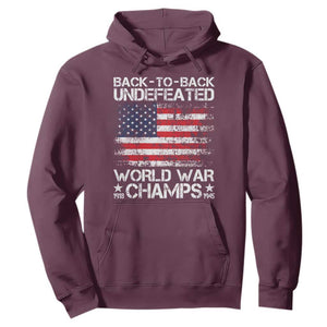Back To Back Undefeated World War Champs 4th Of July Hoodie 1918 1945 US History