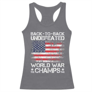 Back To Back Undefeated World War Champs 4th Of July Racerback Tank Top 1918 1945 US History