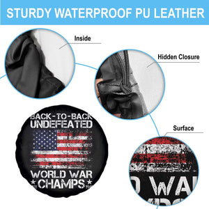 Back To Back Undefeated World War Champs 4th Of July Spare Tire Cover 1918 1945 US History