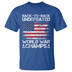 Back To Back Undefeated World War Champs 4th Of July T Shirt 1918 1945 US History