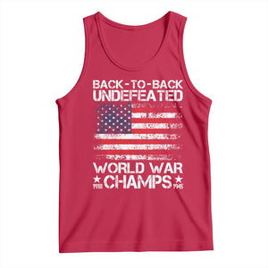 Back To Back Undefeated World War Champs 4th Of July Tank Top 1918 1945 US History