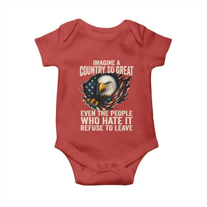 Imagine A Country So Great Even The People Who Hate It Refuse To Leave Baby Onesie Bald Eagle