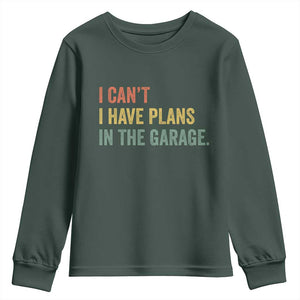 I Cant I Have Plans In The Garage Youth Sweatshirt Funny Car Mechanics Father's Day TS11 Dark Forest Green Print Your Wear
