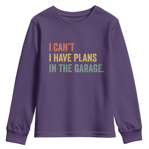 I Cant I Have Plans In The Garage Youth Sweatshirt Funny Car Mechanics Father's Day TS11 Purple Print Your Wear