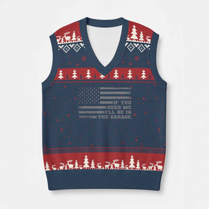 If You Need Me I Will Be In The Garage Funny Mechanic V-Neck Knit Sweater Vest Vintage American Flag TS11 Navy Red Print Your Wear