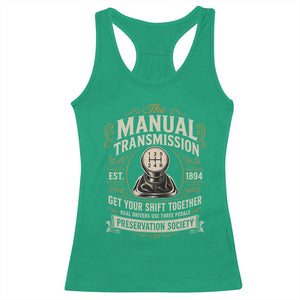 The Manual Transmission Preservation Society Get Your Shift Together Racerback Tank Top Funny Manual Car Guy