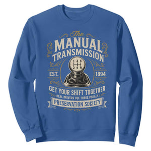The Manual Transmission Preservation Society Get Your Shift Together Sweatshirt Funny Manual Car Guy