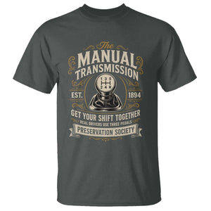 The Manual Transmission Preservation Society Get Your Shift Together T Shirt Funny Manual Car Guy