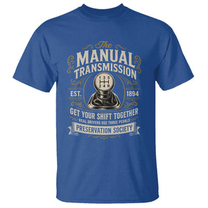 The Manual Transmission Preservation Society Get Your Shift Together T Shirt Funny Manual Car Guy