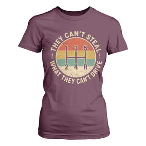 They Can't Steal What They Can't Drive T Shirt For Women Funny Stick Shift Manual Car