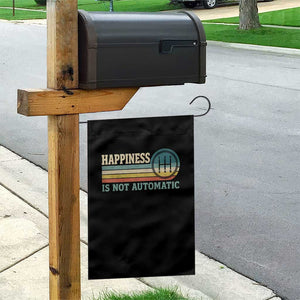 Happiness Is Not Automatic 5 Speed Manual Transmission Car Garden Flag