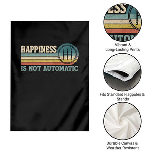 Happiness Is Not Automatic 5 Speed Manual Transmission Car Garden Flag