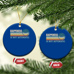 Happiness Is Not Automatic 5 Speed Manual Transmission Car Ceramic Ornament