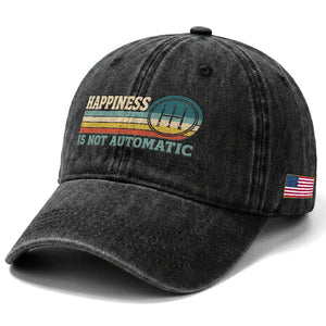 Happiness Is Not Automatic 5 Speed Manual Transmission Car Washed Cotton Baseball Cap