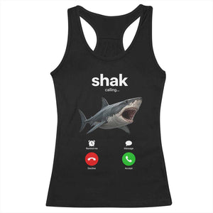 Shark Calling Meme Mispelled Shak Incoming Call Humor Racerback Tank Top