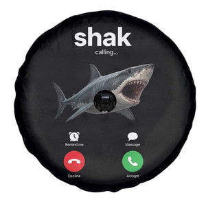 Shark Calling Meme Mispelled Shak Incoming Call Humor Spare Tire Cover