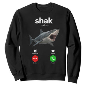 Shark Calling Meme Mispelled Shak Incoming Call Humor Sweatshirt