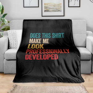 Does This Shirt Make Me Look Professionally Developed Throw Blanket Retro Funny Sarcastic