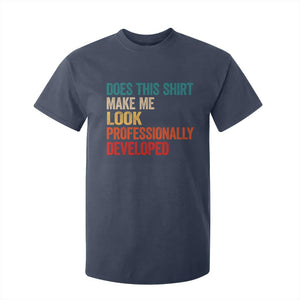 Does This Shirt Make Me Look Professionally Developed T Shirt For Kid Retro Funny Sarcastic