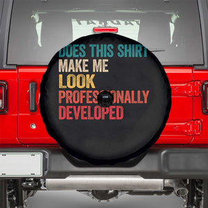 Does This Shirt Make Me Look Professionally Developed Spare Tire Cover Retro Funny Sarcastic
