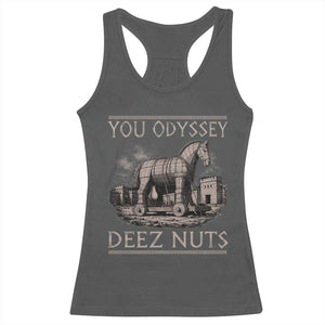 You Odyssey Deez Nuts Funny Trojan Horse Racerback Tank Top Inappropriate Adult Humor Ancient Greek TS11 Dark Heather Print Your Wear