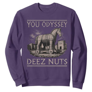 You Odyssey Deez Nuts Funny Trojan Horse Sweatshirt Inappropriate Adult Humor Ancient Greek TS11 Purple Print Your Wear