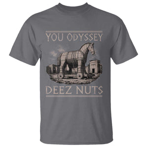 You Odyssey Deez Nuts Funny Trojan Horse T Shirt Inappropriate Adult Humor Ancient Greek TS11 Charcoal Print Your Wear