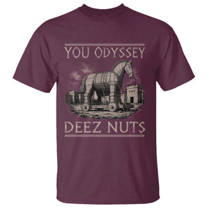 You Odyssey Deez Nuts Funny Trojan Horse T Shirt Inappropriate Adult Humor Ancient Greek TS11 Maroon Print Your Wear