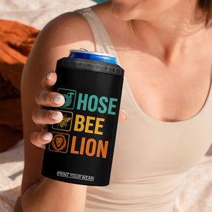 Hose Bee Lion Funny Meme Word Pun Retro 4 in 1 Can Cooler Tumbler