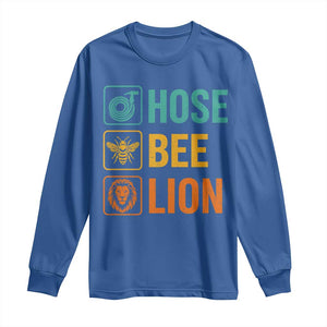 Hose Bee Lion Funny Meme Word Pun Retro Long Sleeve Shirt