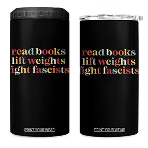 Read Books Lift Weights Fight Fascists 4 in 1 Can Cooler Tumbler TS11 One Size: 16 oz Black Print Your Wear