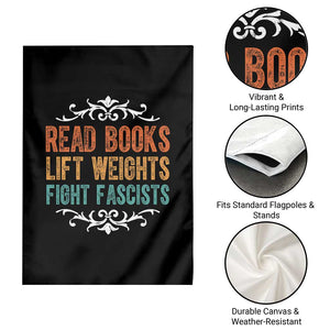 Read Books Lift Weights Fight Fascists Garden Flag Reading Activism TS11 Print Your Wear