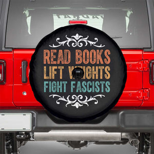 Read Books Lift Weights Fight Fascists Spare Tire Cover Reading Activism TS11 Black Print Your Wear