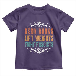 Read Books Lift Weights Fight Fascists Toddler T Shirt Reading Activism TS11 Purple Print Your Wear