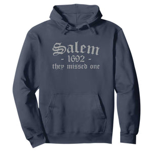 Salem 1692 They Missed One Hoodie Halloween Feminist Witch Trials Gothic TS11 Navy Print Your Wear