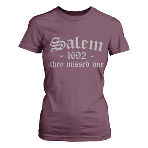 Salem 1692 They Missed One T Shirt For Women Halloween Feminist Witch Trials Gothic TS11 Maroon Print Your Wear