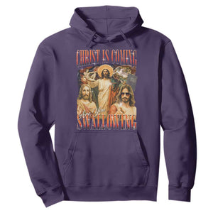 Christ Is Coming Are You Swallowing Hoodie Funny Offensive Jesus Christian TS11 Purple Print Your Wear