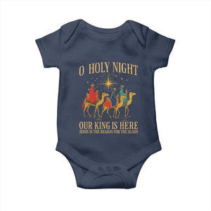 O Holy Night Our King Is Here Jesus Is The Reason Baby Onesie Christian Religious Xmas TS11 Navy Print Your Wear