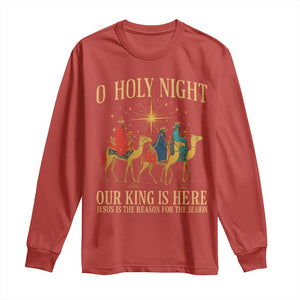 O Holy Night Our King Is Here Jesus Is The Reason Long Sleeve Shirt Christian Religious Xmas TS11 Red Print Your Wear